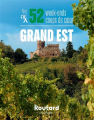 Couverture Le Routard : Nos 52 week-ends coup de coeur : Grand Est Editions Hachette (Tourisme) 2021