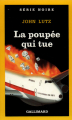 Couverture La poupée qui tue Editions Gallimard  (Série noire) 1991