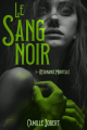 Couverture Le Sang Noir, tome 1 : Résonance mortelle Editions Autoédité 2021