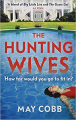 Couverture The hunting wives Editions Orion Books 2021