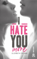 Couverture I hate you more Editions Harlequin (&H - New adult) 2021