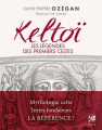 Couverture Keltoï, les légendes des premiers Celtes Editions Guy Trédaniel (Véga) 2021