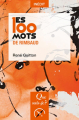 Couverture Que sais-je ? : Les 100 mots de Rimbaud  Editions Presses universitaires de France (PUF) (Que sais-je ?) 2020