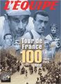 Couverture Tour De France 100 Ans (1903-2003) Editions L'Équipe 2002