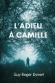 Couverture L'Adieu à Camille / Un Grain de Sable sur le Tournage Editions Autoédité 2021