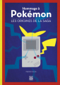 Couverture Hommage à Pokémon : Les origines de la saga Editions Ynnis 2021
