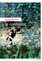 Couverture Le continent Editions du Rouergue (La Brune) 2021