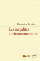 Couverture Les inégalités environnementales Editions Presses universitaires de France (PUF) (laviedesidées.fr) 2017