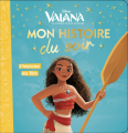 Couverture Vaiana : La légende du bout du monde (Adaptation du film Disney - Tous formats) Editions Hachette (Mon histoire du soir) 2019