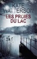 Couverture Les proies du lac Editions France Loisirs 2012