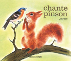 Couverture Chante pinson Editions Flammarion (Père Castor - Histoire-memory) 2020