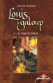Couverture Louis le Galoup, tome 5 : Le coeur de Tolosa Editions Leha 2021