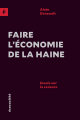 Couverture Faire l'économie de la haine Editions Ecosociété 2018