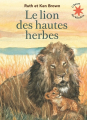 Couverture Le lion des hautes herbes Editions Gallimard  (Jeunesse - L'heure des histoires) 2018