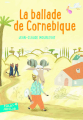 Couverture La ballade de Cornebique Editions Gallimard  (Jeunesse) 2021