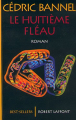 Couverture Le huitième fléau Editions Robert Laffont (Best-sellers) 2014