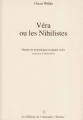 Couverture Véra ou les Nihilistes Editions de l'Amandier 2005