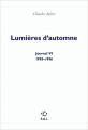 Couverture Journal, tome 6 : Lumières d'automne (1993-1996)  Editions P.O.L 2010