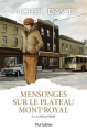 Couverture Mensonges sur le plateau Mont-Royal, tome 2 : La biscuiterie Editions Hurtubise (Roman historique) 2018
