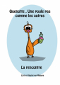 Couverture Quenotte, Une poule pas comme les autres, tome 1 : La rencontre Editions Autoédité 2020