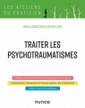 Couverture Traiter les psychotraumatismes Editions Dunod 2020