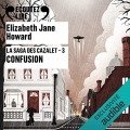 Couverture La saga des Cazalet, tome 3 : Confusion Editions Audible studios 2021