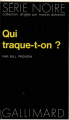 Couverture Qui traque-t-on Editions Gallimard  (Série noire) 1972