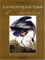 Couverture La palette sauvage d\'Audubon Editions De l'homme 1998