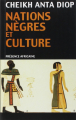 Couverture Nations nègres et culture Editions Présence Africaine 2018