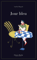 Couverture Jour Bleu Editions Frison-Roche 2021
