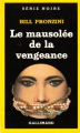 Couverture Le mausolée de la vengeance Editions Gallimard  (Série noire) 1985