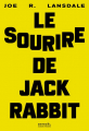 Couverture Le sourire de Jackrabbit Editions Denoël (Sueurs froides) 2021