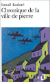 Couverture Chronique de la ville de pierre Editions Folio  1993