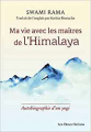 Couverture Ma vie avec les maîtres de l'Himalaya Editions Guy Trédaniel 2021