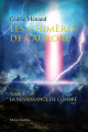 Couverture Les chimères de l'aurore, tome 1 : La renaissance de l'Ombre Editions Amalthée 2013