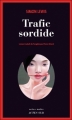 Couverture Trafic sordide Editions Actes Sud (Actes noirs) 2009