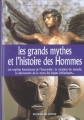 Couverture Les grands mythes et l'histoire des Hommes Editions De Vecchi 2004