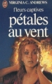 Couverture Fleurs captives, tome 2 : Pétales au vent Editions J'ai Lu 1981