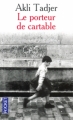 Couverture Le porteur de cartable Editions Pocket 2003