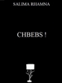 Couverture Chbebs ! Editions L'Abat-Jour 2011