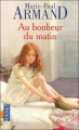 Couverture Au bonheur du matin Editions Pocket 2005