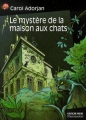 Couverture Le mystère de la maison aux chats Editions Flammarion (Castor poche) 1992