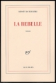 Couverture La rebelle Editions Gallimard  (Blanche) 2004