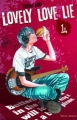 Couverture Lovely Love Lie, tome 01 Editions Soleil (Manga - Shôjo) 2011