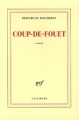 Couverture Coup-de-Fouet Editions Gallimard  (Blanche) 2006