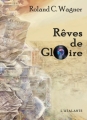 Couverture Rêves de Gloire Editions L'Atalante (La Dentelle du cygne) 2011