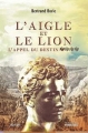 Couverture L'Aigle et le Lion, tome 1 : L'appel du destin Editions du Pierregord 2009