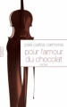 Couverture Pour l'amour du chocolat Editions Grasset 2010