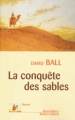 Couverture La conquête des sables Editions Robert Laffont (Best-sellers) 2001