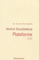 Couverture Plateforme Editions Flammarion 2001